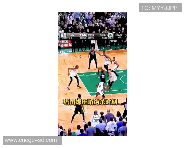 超级对决塔图姆挑战成看点焦点 引爆球迷激情迎接巅峰对决 超级对决塔图姆挑战成看点焦点 引爆球迷激情迎接巅峰对决