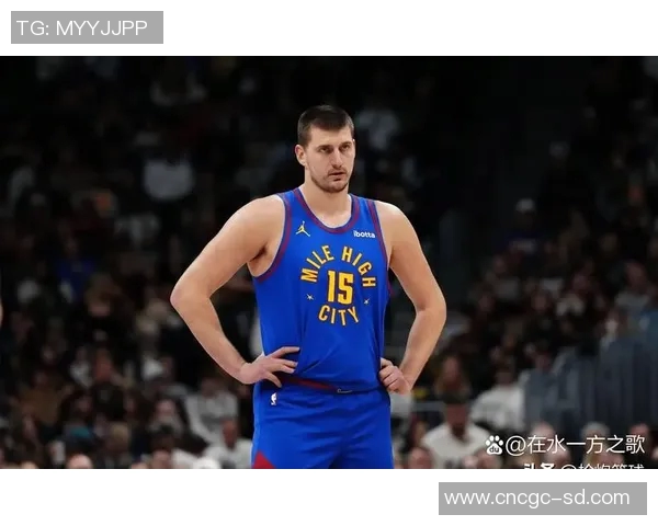 约基奇亲承曾一度考虑离开掘金球队 揭示背后心路历程 约基奇亲承曾一度考虑离开掘金球队 揭示背后心路历程
